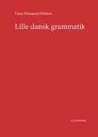 Lille dansk grammatik af Claus Drengsted-Nielsen