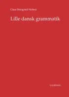 Lille dansk grammatik af Claus Drengsted-Nielsen