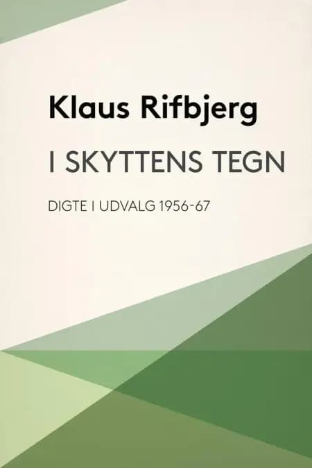 I skyttens tegn af Klaus Rifbjerg