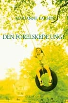 Den forelskede unge af Marianne Larsen