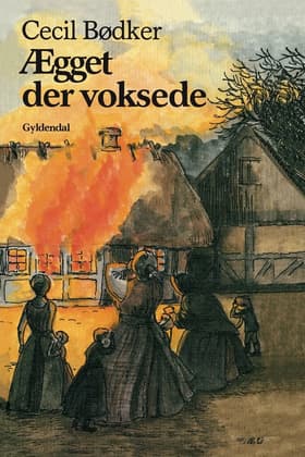 Ægget der voksede af Cecil Bødker