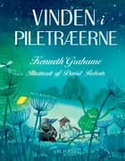 Vinden i piletræerne - alle historierne af Kenneth Grahame
