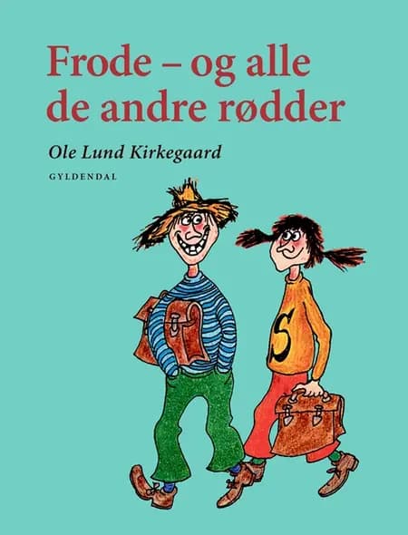 Frode - og alle de andre rødder af Ole Lund Kirkegaard