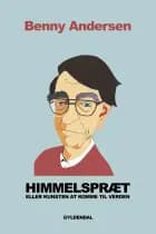 Himmelspræt eller Kunsten at komme til verden af Benny Andersen