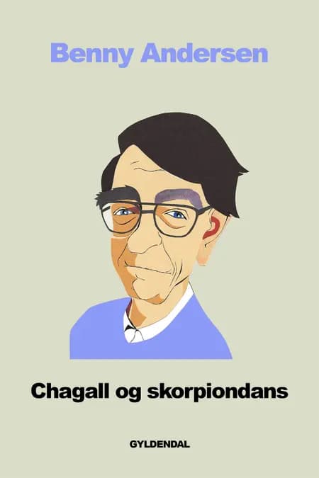 Chagall & skorpiondans af Benny Andersen