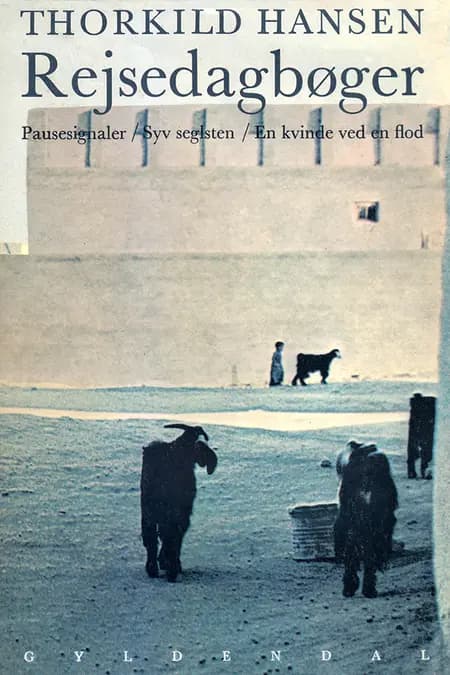 Rejsedagbøger af Thorkild Hansen