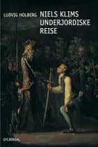 Niels Klims underjordiske Reise af Ludvig Holberg