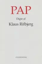 Pap af Klaus Rifbjerg