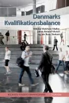 Danmarks kvalifikationsbalance af Rockwool Fondens Forskningsenhed