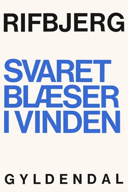 Svaret blæser i vinden af Klaus Rifbjerg