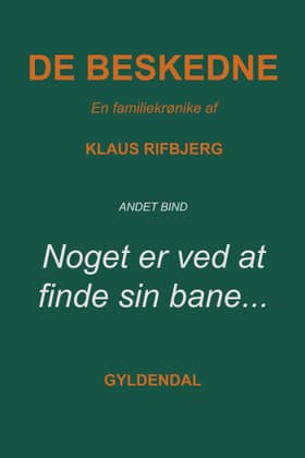 Noget er ved at finde sin bane... af Klaus Rifbjerg