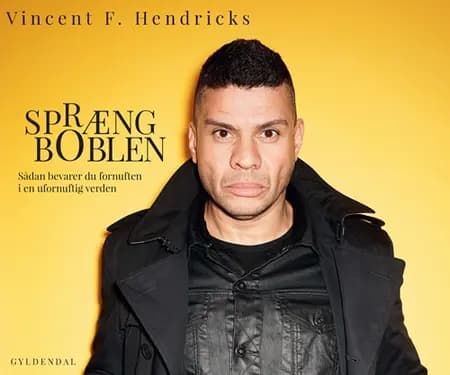 Spræng boblen af Vincent F. Hendricks