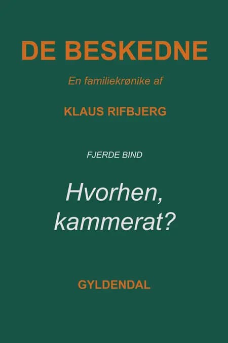 Hvorhen, kammerat? af Klaus Rifbjerg