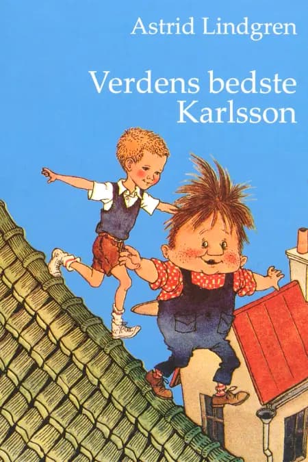 Verdens bedste Karlsson af Astrid Lindgren