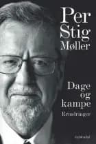 Dage og kampe af Per Stig Møller