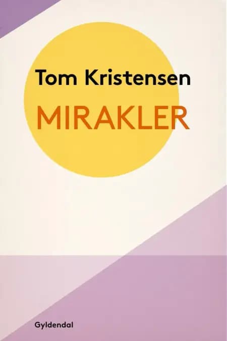 Mirakler af Tom Kristensen