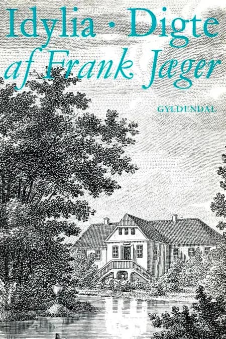 Idylia af Frank Jæger