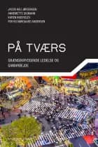 På tværs af Jacob Høj Jørgensen, Annemette Digmann, Karen Ingerslev og Per Bo Nørgaard Andersen