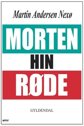 Morten hin Røde af Martin Andersen Nexø