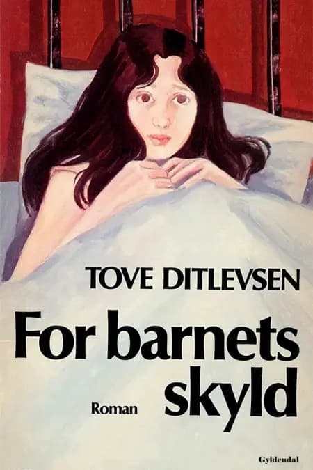For barnets skyld af Tove Ditlevsen