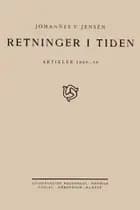 Retninger i Tiden af Johannes V. Jensen