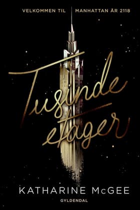 Tusinde etager af Katharine McGee