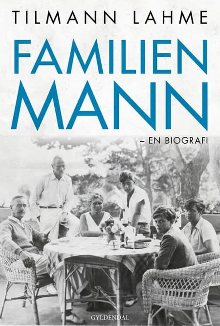Familien Mann af Tilmann Lahme