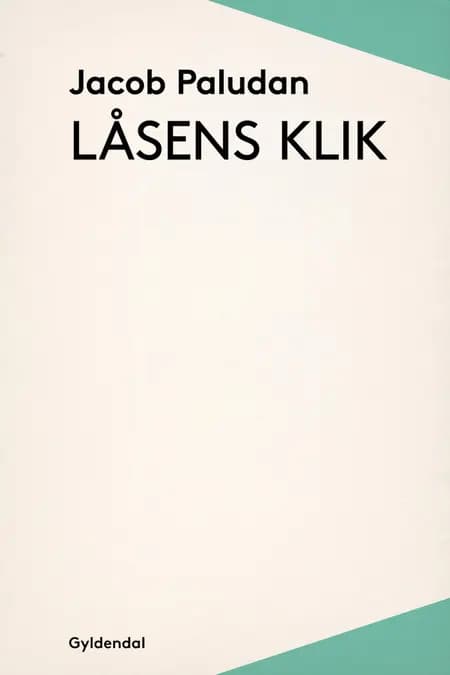 Låsens klik af Jacob Paludan