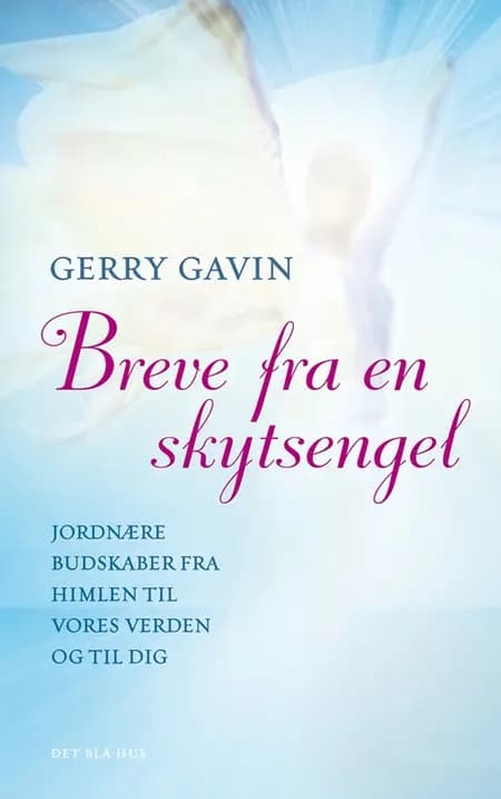 Breve fra en skytsengel af Gerry Gavin