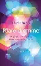 Klare drømme af Charlie Morley