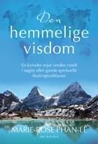 Den hemmelige visdom af Marie-Rose Phan-Lê