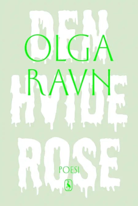 Den hvide rose af Olga Ravn