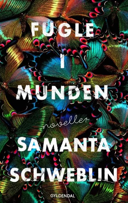 Fugle i munden af Samanta Schweblin