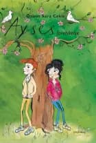 Ayses forelskelse af Özlem Cekic