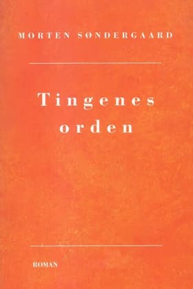 Tingenes orden af Morten Søndergaard
