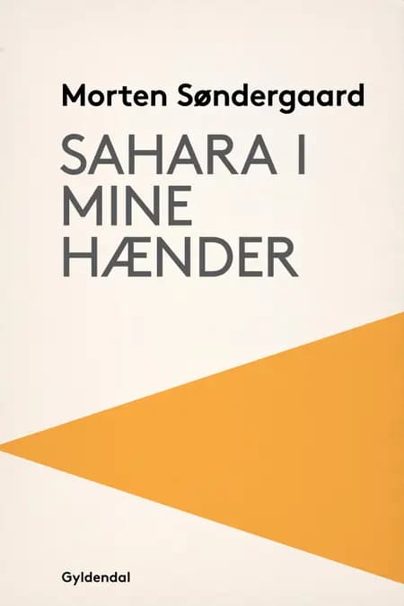 Sahara i mine hænder af Morten Söndergaard