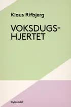 Voksdugshjertet af Klaus Rifbjerg
