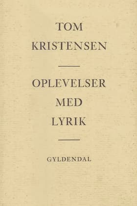 Oplevelser med lyrik af Tom Kristensen