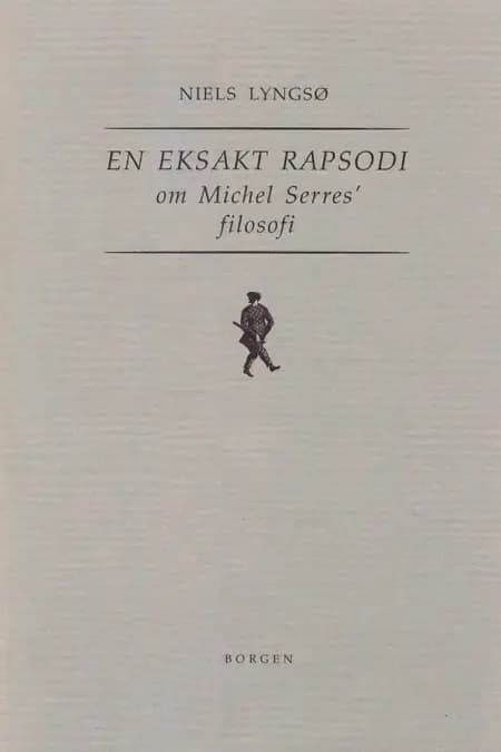 En eksakt rapsodi af Niels Lyngsø