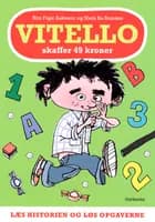 Vitello skaffer 49 kroner - Læs historien og løs opgaverne