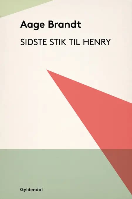 Sidste stik til Henry af Aage Brandt