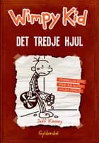 Wimpy Kid 7 - det tredje hjul af Jeff Kinney