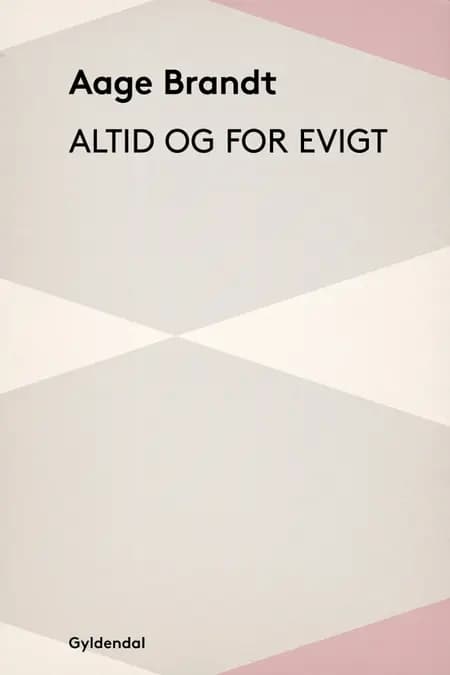 Altid - og for evigt af Aage Brandt