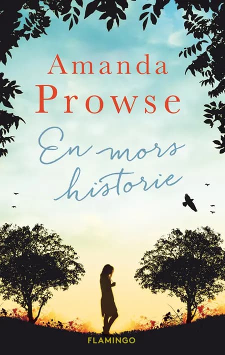 En mors historie af Amanda Prowse