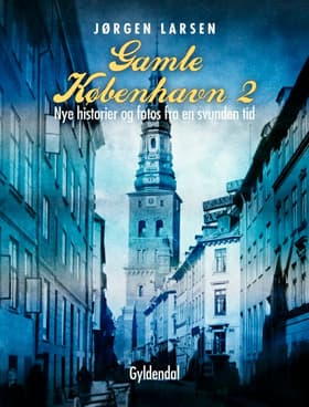 Gamle København af Jørgen Larsen