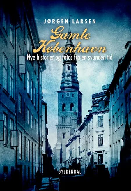 Gamle København af Jørgen Larsen