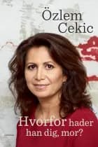 Hvorfor hader han dig mor?