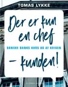 Der er kun én chef - kunden!