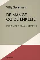 De mange og de enkelte og andre småhistorier af Villy Sørensen