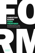 Form fremtiden af Christian Bason